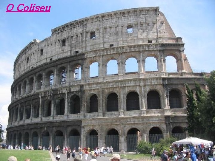 O Coliseu 