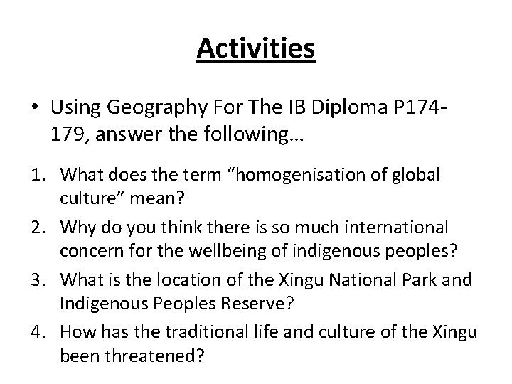 Activities • Using Geography For The IB Diploma P 174179, answer the following… 1.