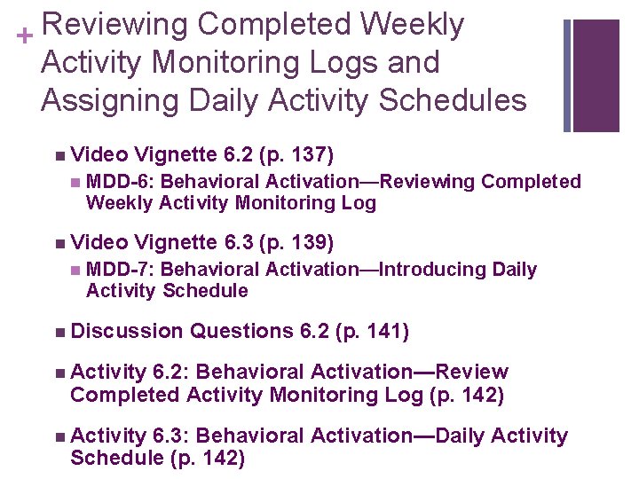 Reviewing Completed Weekly + Activity Monitoring Logs and Assigning Daily Activity Schedules n Video