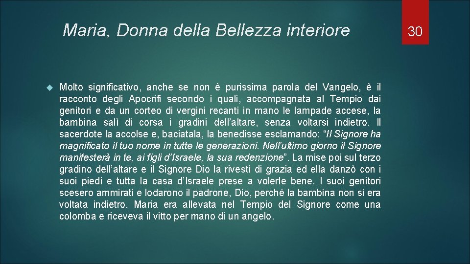 Maria, Donna della Bellezza interiore Molto significativo, anche se non è purissima parola del