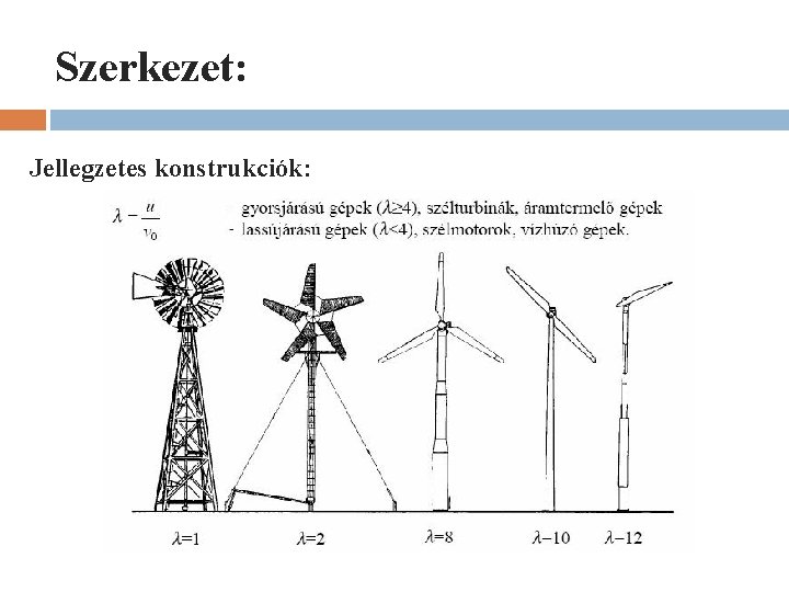 Szerkezet: Jellegzetes konstrukciók: 