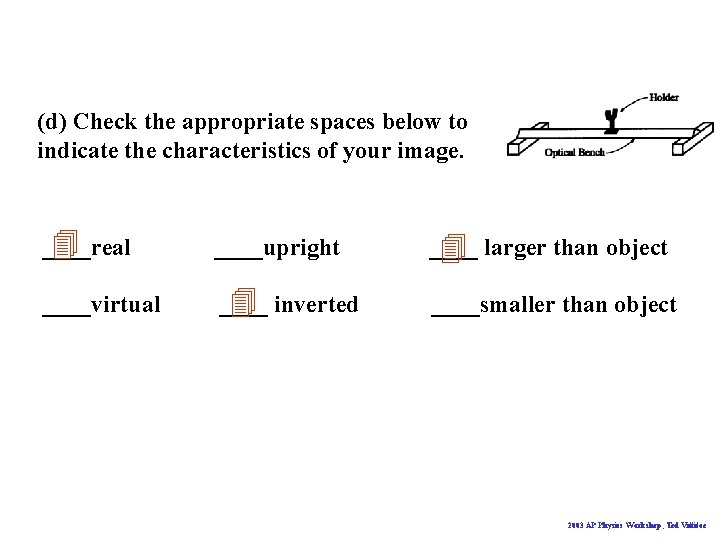 (d) Check the appropriate spaces below to indicate the characteristics of your image. ____real
