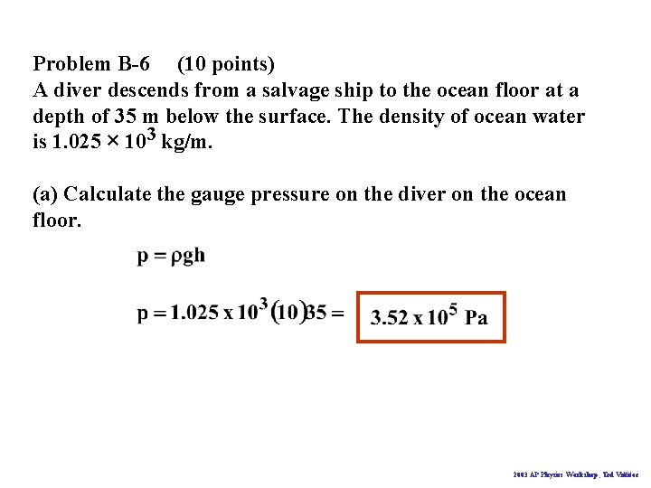 Problem B-6 (10 points) A diver descends from a salvage ship to the ocean