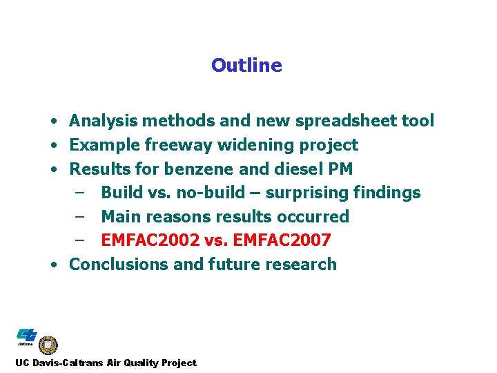 Outline • Analysis methods and new spreadsheet tool • Example freeway widening project •
