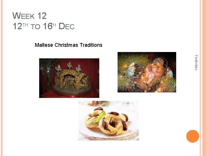 WEEK 12 12 TH TO 16 TH DEC Maltese Christmas Traditions Festivities 