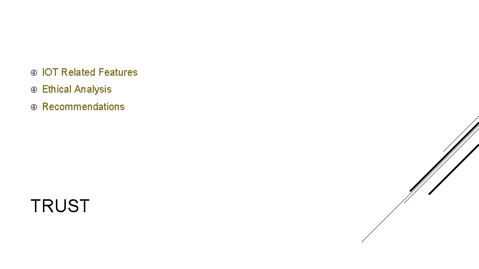  IOT Related Features Ethical Analysis Recommendations TRUST 