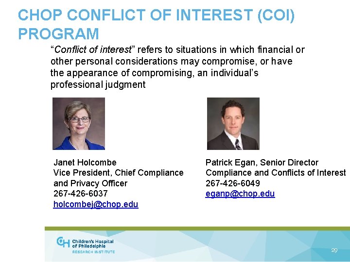 CHOP CONFLICT OF INTEREST (COI) PROGRAM “Conflict of interest” refers to situations in which