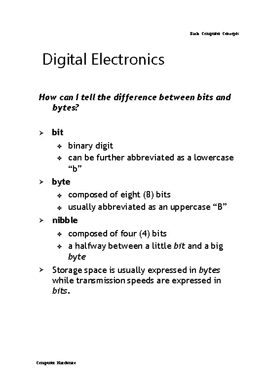 Basic Computer Concepts Digital Electronics How can I tell the difference between bits and Basic Computer Concepts Digital Electronics How can I tell the difference between bits and
