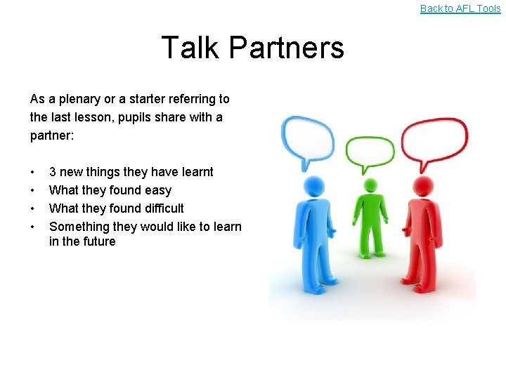 Back to AFL Tools Talk Partners As a plenary or a starter referring to