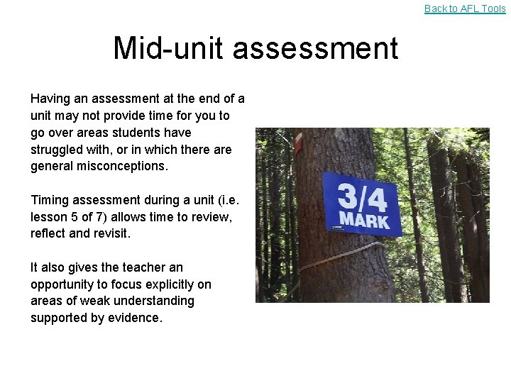 Back to AFL Tools Mid-unit assessment Having an assessment at the end of a