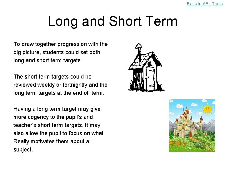 Back to AFL Tools Long and Short Term To draw together progression with the