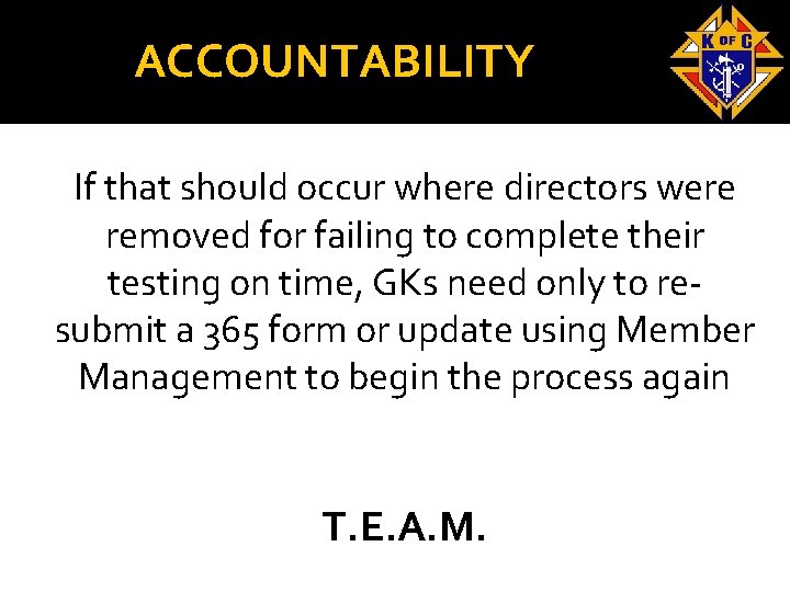 ACCOUNTABILITY If that should occur where directors were removed for failing to complete their