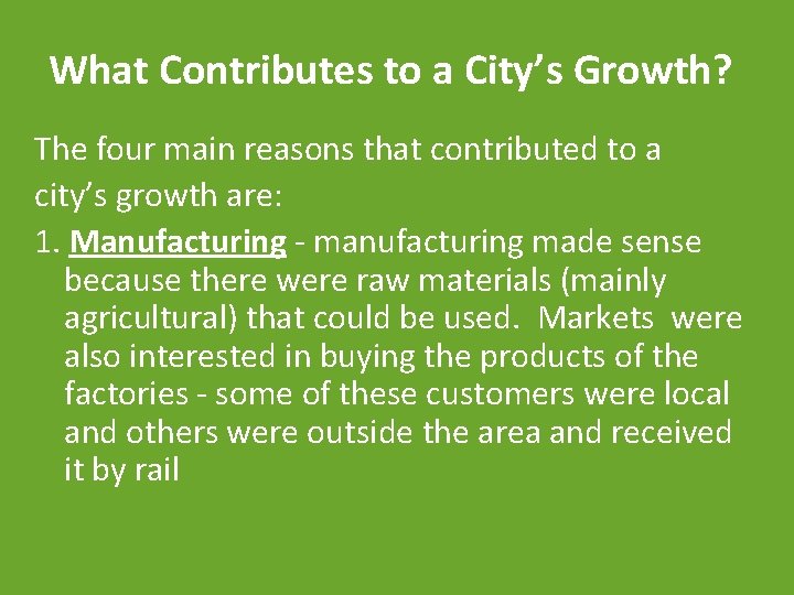 What Contributes to a City’s Growth? The four main reasons that contributed to a