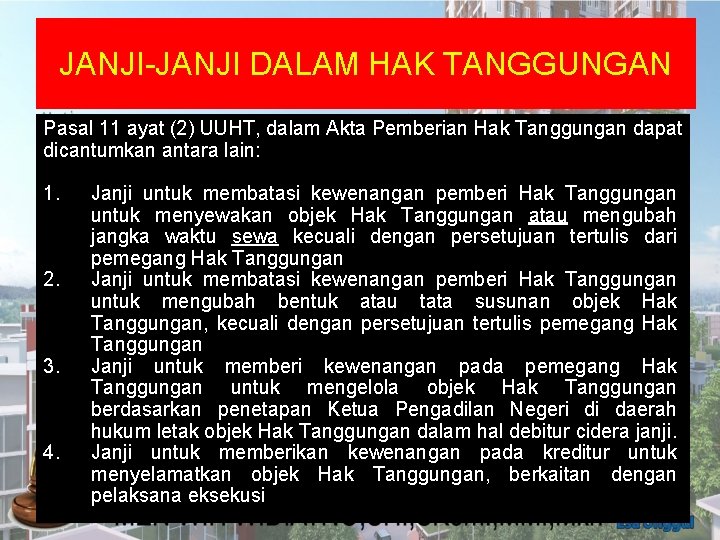 JANJI-JANJI DALAM HAK TANGGUNGAN Pasal 11 ayat (2) UUHT, dalam Akta Pemberian Hak Tanggungan