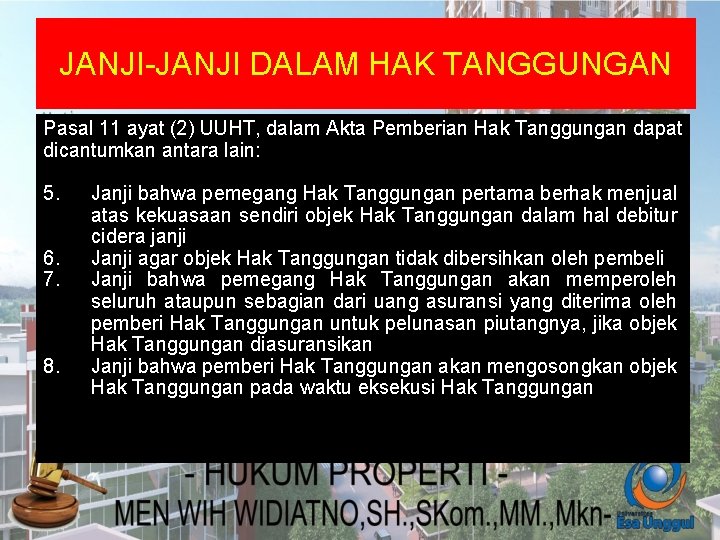 JANJI-JANJI DALAM HAK TANGGUNGAN Pasal 11 ayat (2) UUHT, dalam Akta Pemberian Hak Tanggungan