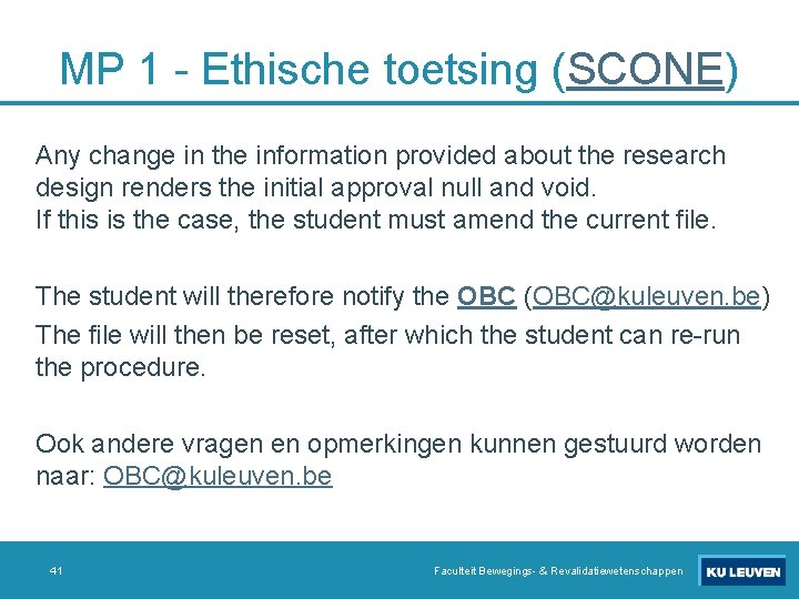 MP 1 - Ethische toetsing (SCONE) Any change in the information provided about the