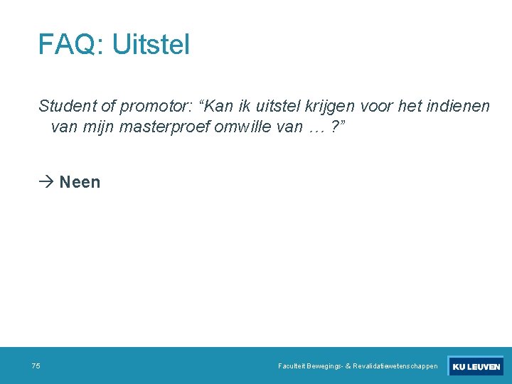 FAQ: Uitstel Student of promotor: “Kan ik uitstel krijgen voor het indienen van mijn