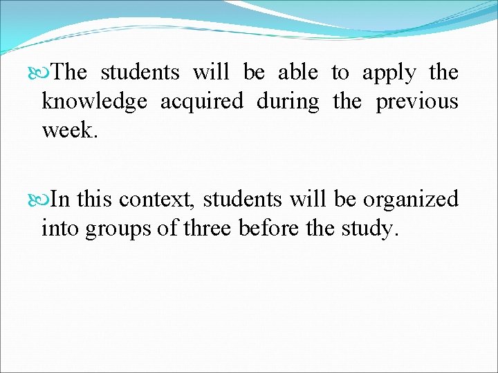  The students will be able to apply the knowledge acquired during the previous