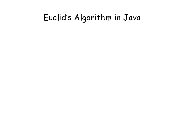 Euclid’s Algorithm in Java 