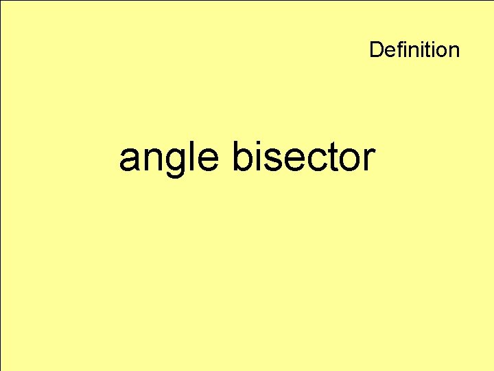 Definition angle bisector 