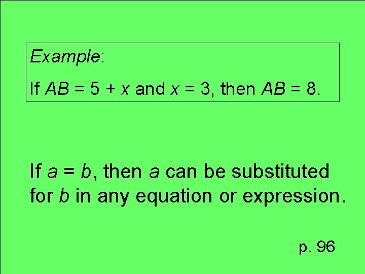 Example: If AB = 5 + x and x = 3, then AB =