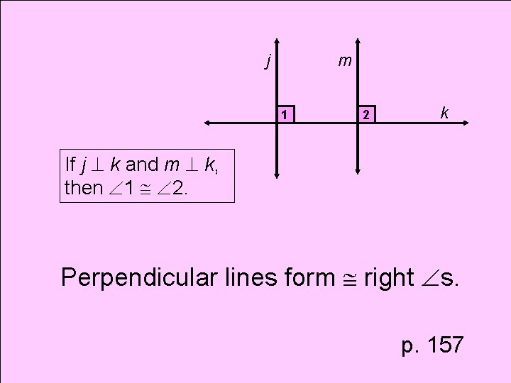 j m 1 2 k If j k and m k, then 1 2.