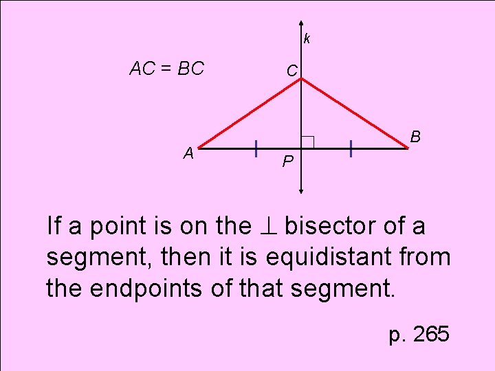k AC = BC A C B P If a point is on the