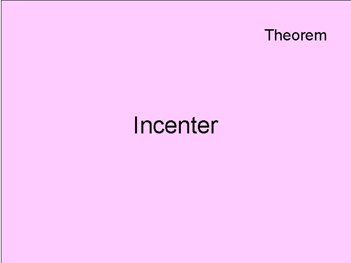 Theorem Incenter 