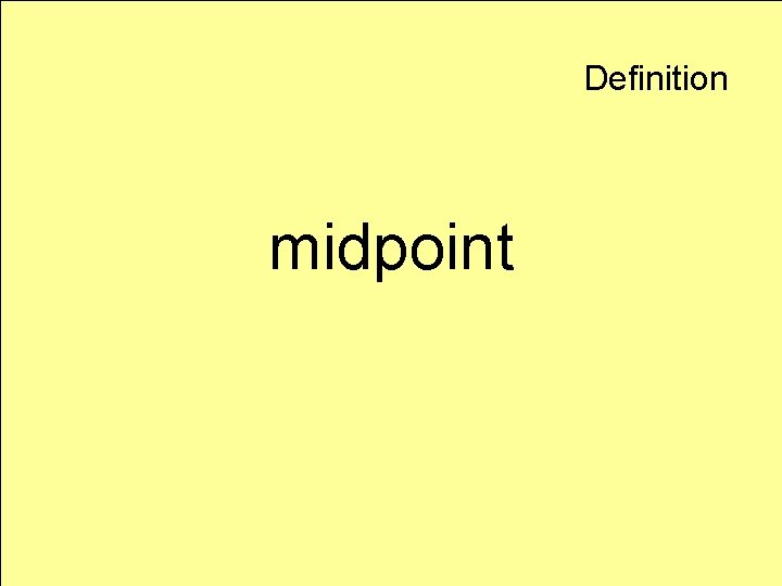 Definition midpoint 