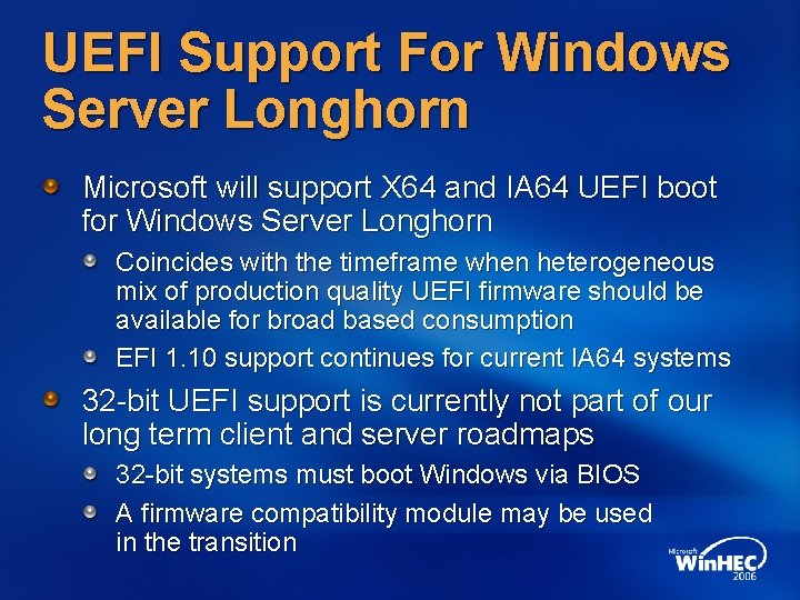 UEFI Support For Windows Server Longhorn Microsoft will support X 64 and IA 64