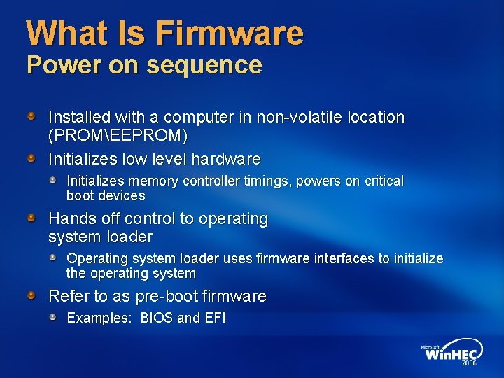 What Is Firmware Power on sequence Installed with a computer in non-volatile location (PROMEEPROM)