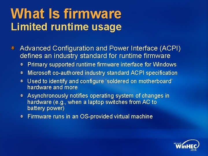 What Is firmware Limited runtime usage Advanced Configuration and Power Interface (ACPI) defines an