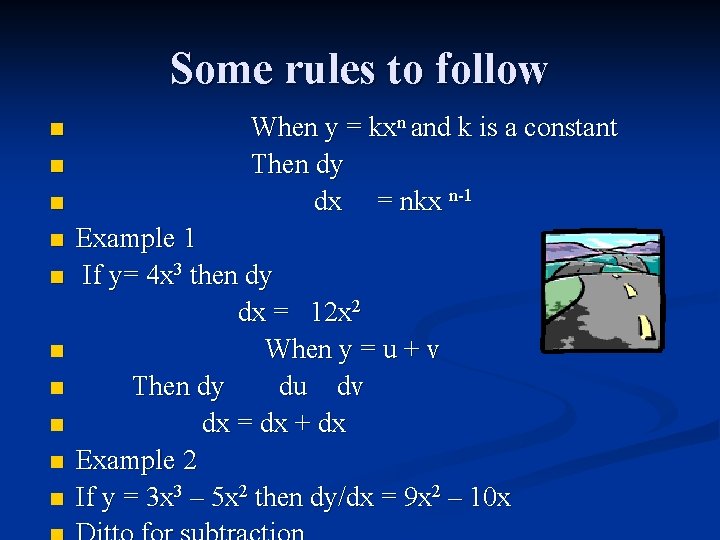 Some rules to follow n n n n n When y = kxn and