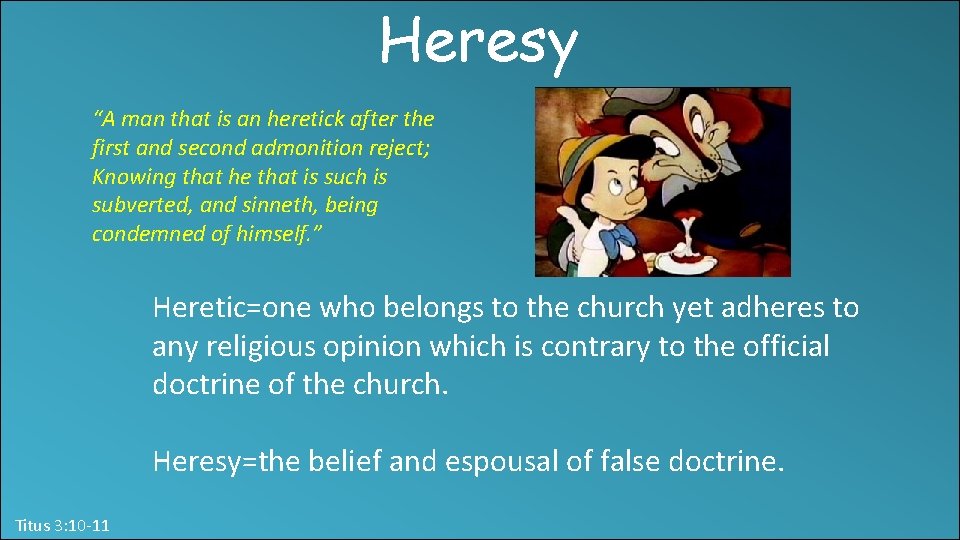 Heresy “A man that is an heretick after the first and second admonition reject;