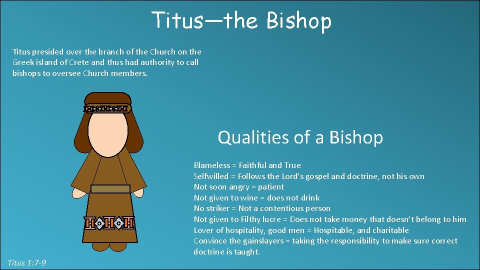 Titus—the Bishop Titus presided over the branch of the Church on the Greek island