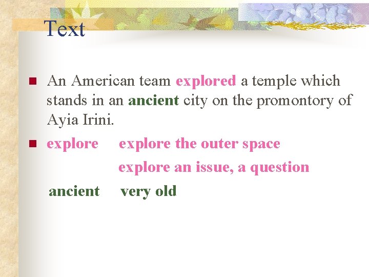 Text n n An American team explored a temple which stands in an ancient
