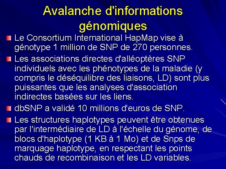 Avalanche d'informations génomiques Le Consortium International Hap. Map vise à génotype 1 million de