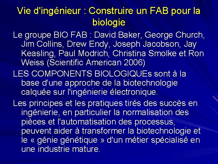 Vie d'ingénieur : Construire un FAB pour la biologie Le groupe BIO FAB :