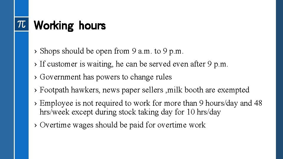 Working hours › Shops should be open from 9 a. m. to 9 p.