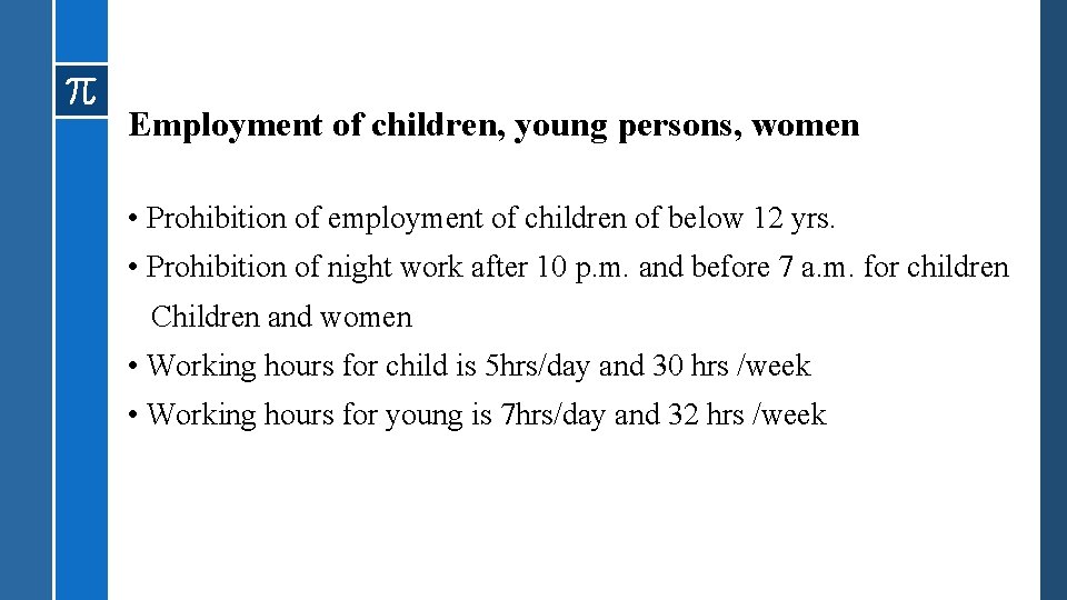 Employment of children, young persons, women • Prohibition of employment of children of below