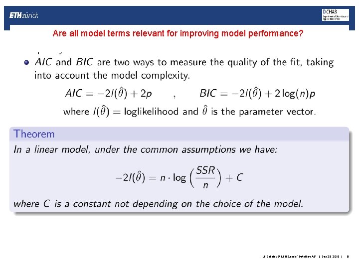 Are all model terms relevant for improving model performance? M. Sokolov © ETH Zurich