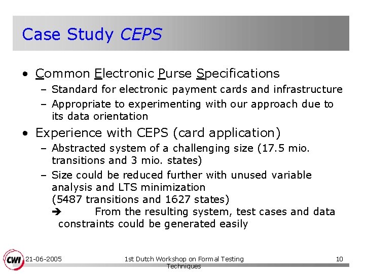 Case Study CEPS • Common Electronic Purse Specifications – Standard for electronic payment cards