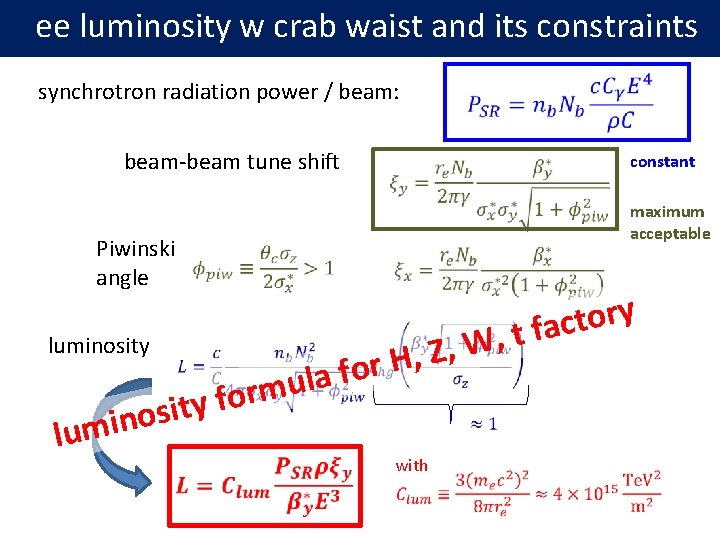 ee luminosity w crab waist and its constraints synchrotron radiation power / beam: beam-beam