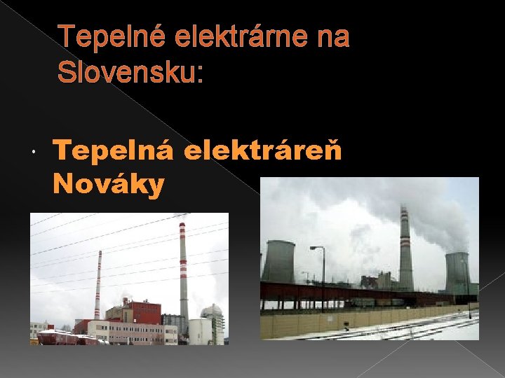 Tepelné elektrárne na Slovensku: Tepelná elektráreň Nováky 