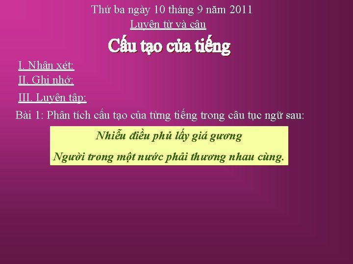 Thứ ba ngày 10 tháng 9 năm 2011 Luyện từ và câu I. Nhận