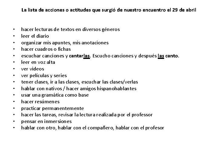 La lista de acciones o actitudes que surgió de nuestro encuentro el 29 de