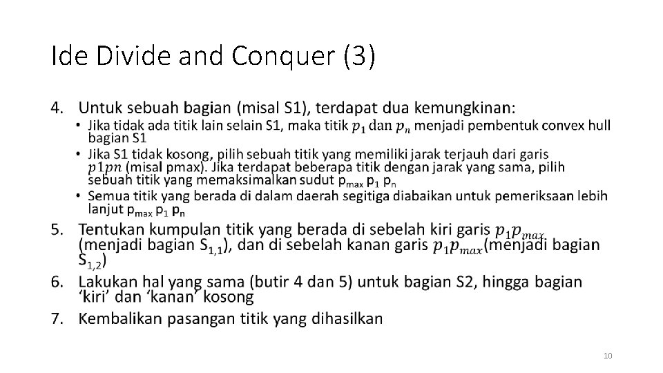 Ide Divide and Conquer (3) • 10 