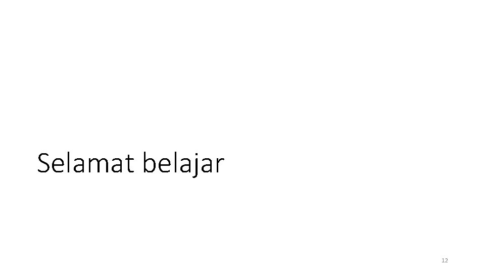 Selamat belajar 12 