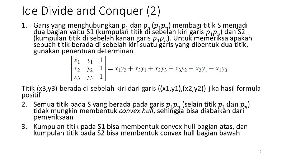 Ide Divide and Conquer (2) • 9 