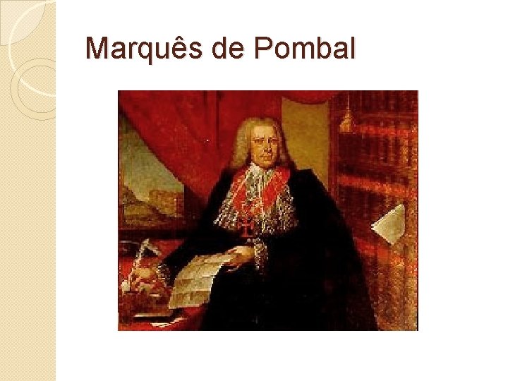 Marquês de Pombal 